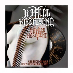 IMPALED NAZARENE - Abscence Of War Does Not Mean Peace LP Black & Gold Splatter Vinyl, Ltd. Ed.
