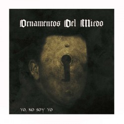 ORNAMENTOS DEL MIEDO - Yo, No Soy Yo CD