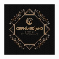 ORPHANED LAND - Orphaned Land & Friends (25th Anniversary)