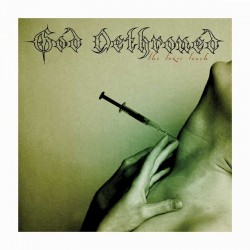 GOD DETHRONED - The Toxic Touch LP Black Vinyl, Ltd. Ed.