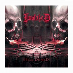 ISOLATED - Hell Denied LP