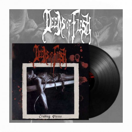 DEEDS OF FLESH -Trading Pieces LP Black Vinyl, Ltd. Ed.