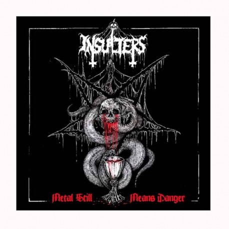 INSULTERS ‎– Metal Still Means Danger CD