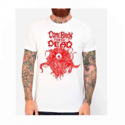 Camiseta Blanca COME BACK FROM THE DEAD 