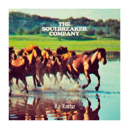 THE SOULBREAKER COMPANY - La Lucha CD