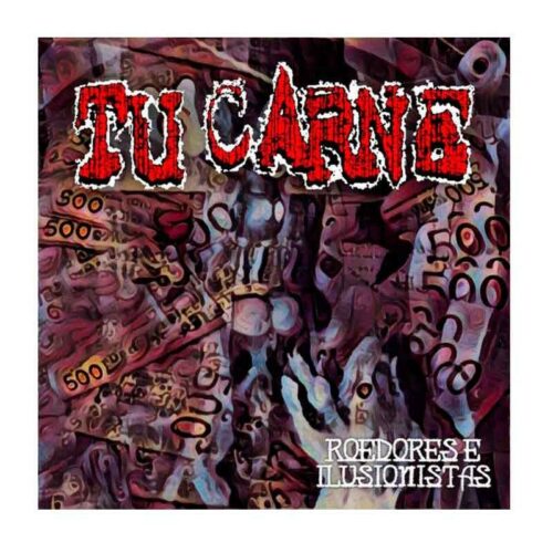 TU CARNE / ROTTEST SLAG - Roedores E Ilusionistas-Menos Moñadas Y Más Putrefacción CD EP