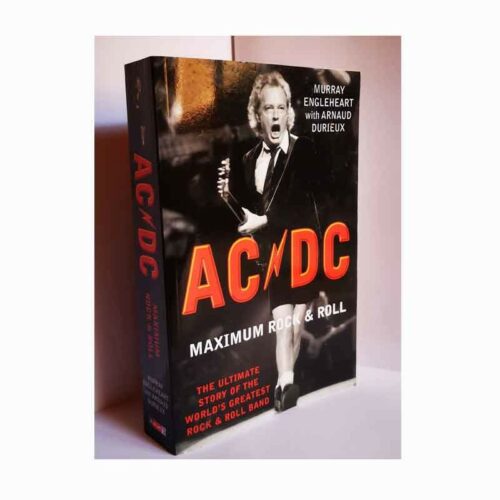 AC/DC: Maximum Rock & Roll: The Ultimate Story of the World's Greatest Rock-And-Roll Band Libro