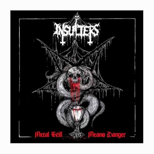 INSULTERS - Metal Still Means Danger LP Gatefold