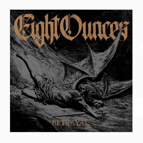 EIGHT OUNCES - Betrayal LP