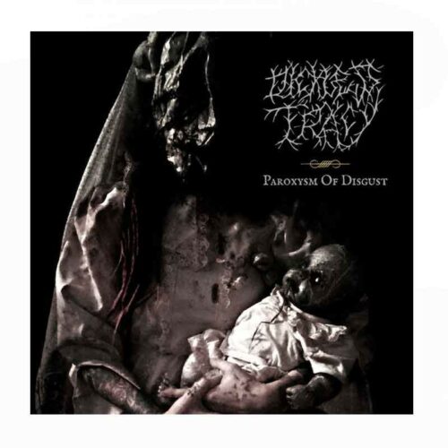 DICKLESS TRACY - Paroxysm Of Disgust CD