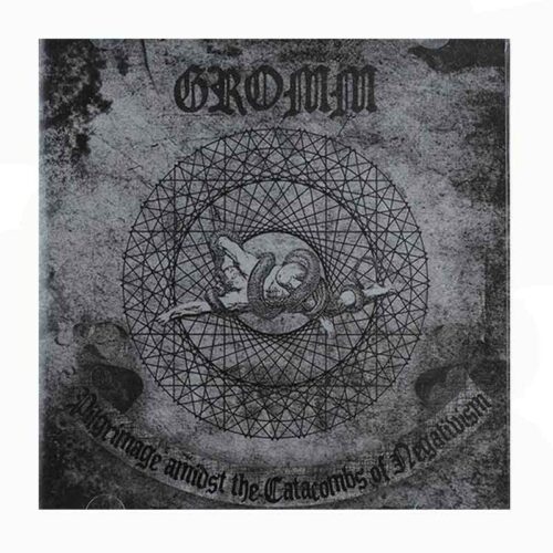 GROMM - Pilgrimage Amidst The Catacombs Of Negativism CD EP