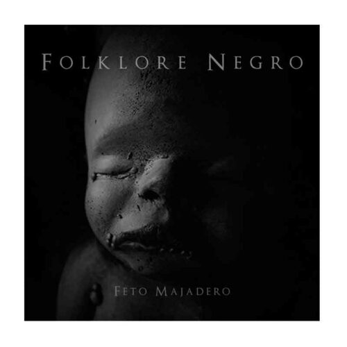 FOLKLORE NEGRO - Feto Majadero CD