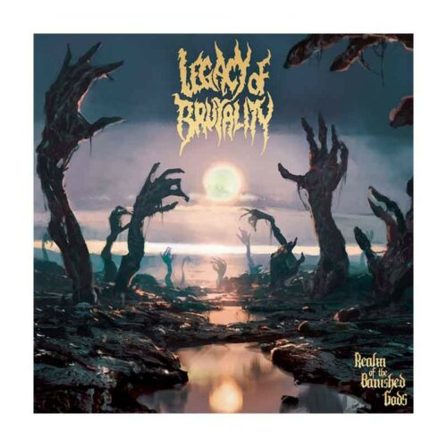 LEGACY OF BRUTALITY - Realm of the banished Gods LP