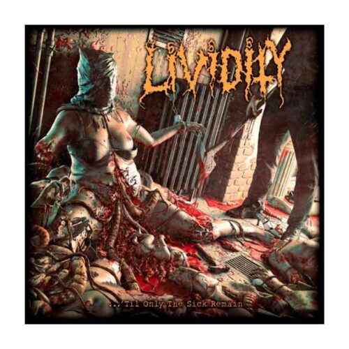 LIVIDITY - ...'Til Only The Sick Remain CD