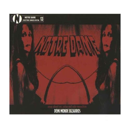 NOTRE DAME - Demi Monde Bizarros CD