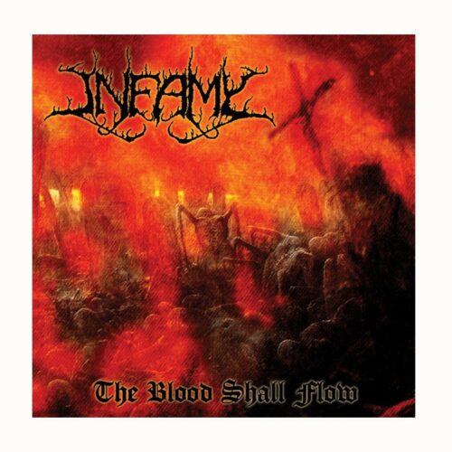 INFAMY - The Blood Shall Flow LP, Vinilo Splatter, Ed. Ltd.