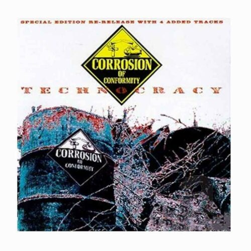 CORROSION OF CONFORMITY - Technocracy CD