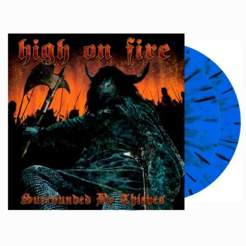 HIGH ON FIRE - Surrounded By Thieves 2LP, Vinilo Sea Blue Splatter, Ed.Ltd.