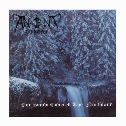 ANCIENT WISDOM - For Snow Covered The Northland CD