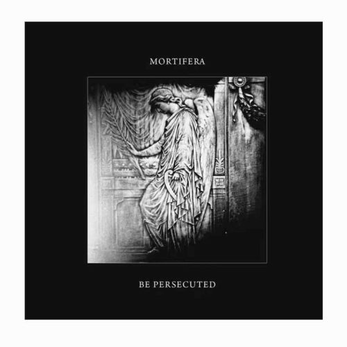 MORTIFERA/BE PERSECUTED - Mortifera / Be Persecute CD