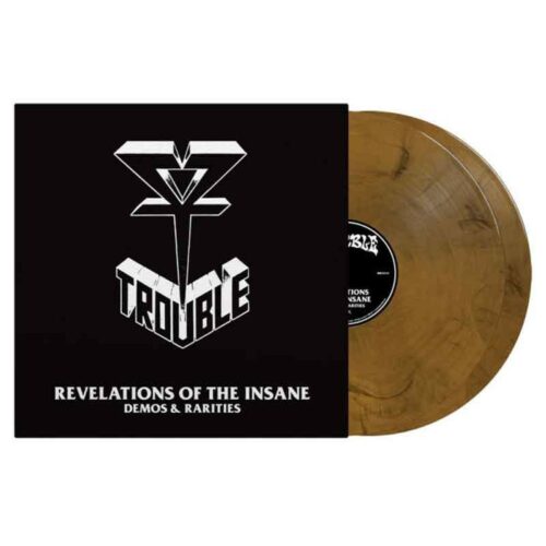 TROUBLE - Revelations Of The Insane Demos & Rarities 2LP, Vinilo Gold/Black Marbled, Ed. Ltd.
